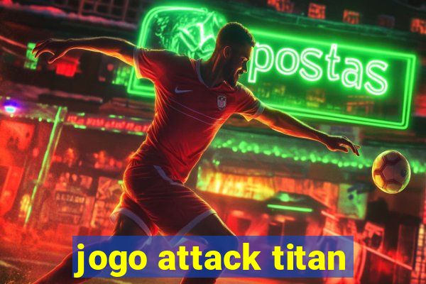 jogo attack titan