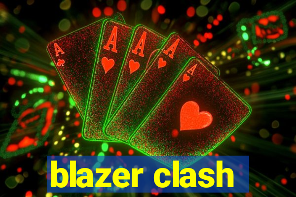 blazer clash