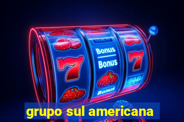 grupo sul americana