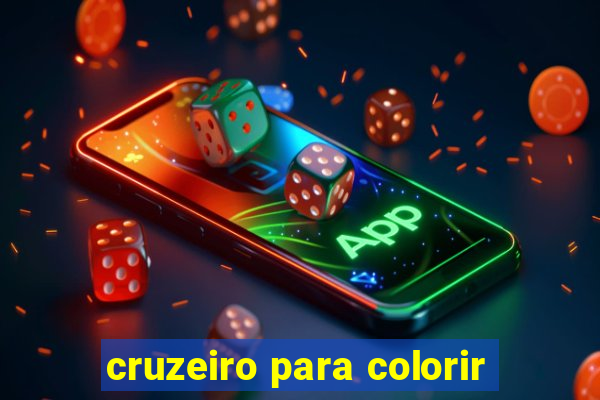 cruzeiro para colorir