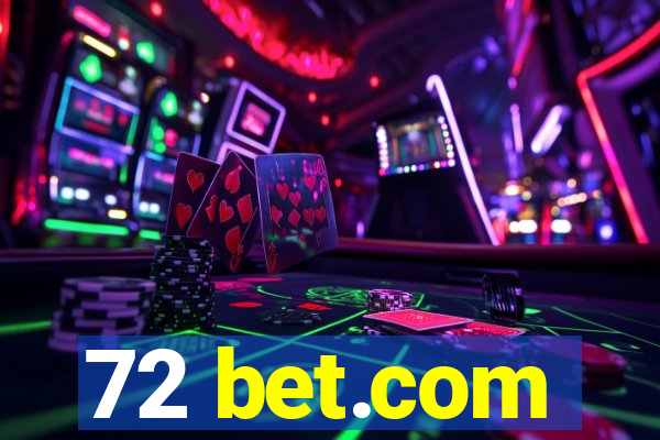 72 bet.com