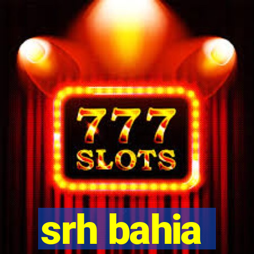 srh bahia