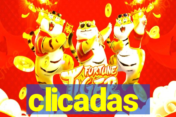 clicadas