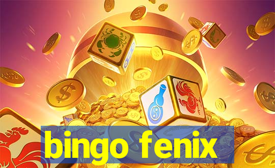 bingo fenix