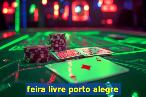 feira livre porto alegre