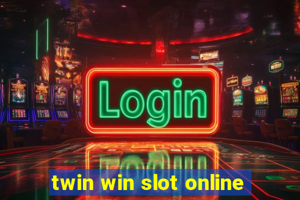 twin win slot online