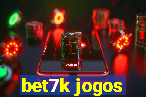 bet7k jogos