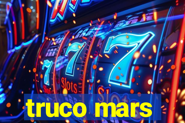 truco mars