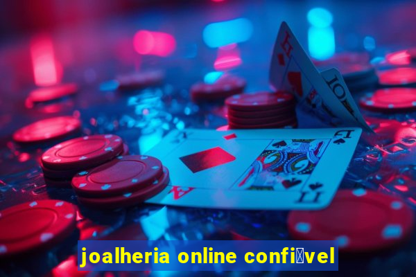 joalheria online confi谩vel