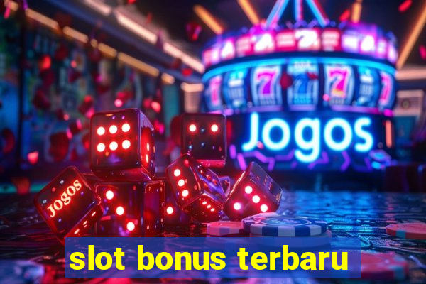 slot bonus terbaru