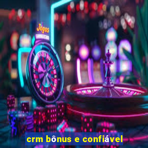 crm bônus e confiável