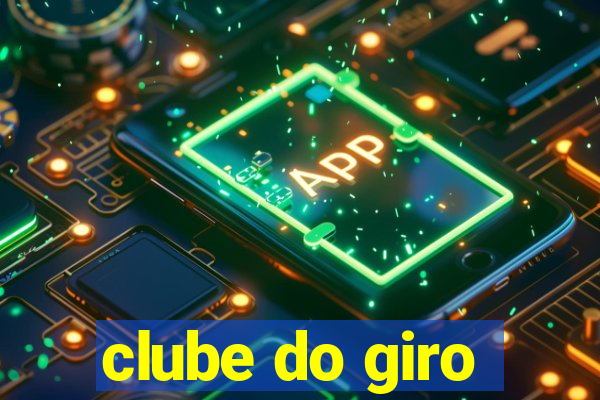 clube do giro