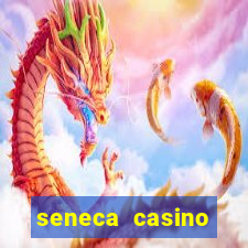 seneca casino niagara ny