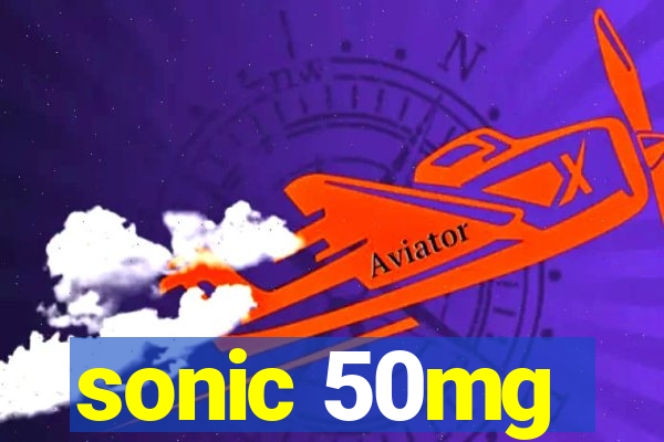 sonic 50mg