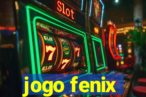 jogo fenix