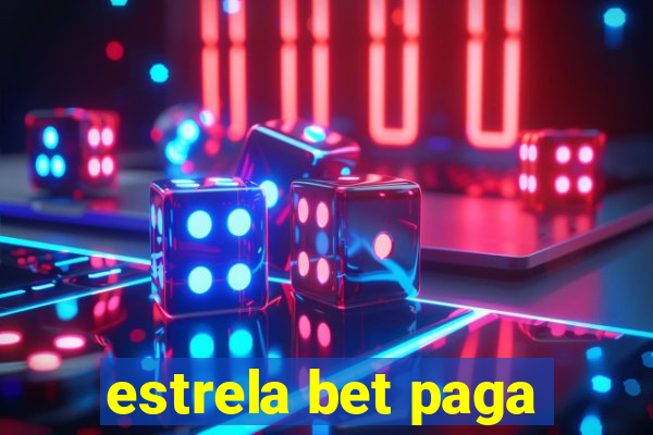 estrela bet paga