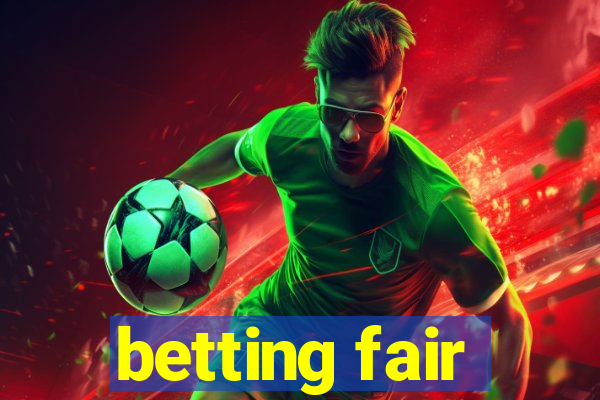 betting fair