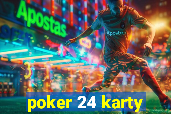 poker 24 karty