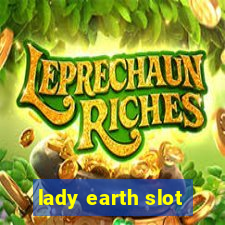 lady earth slot