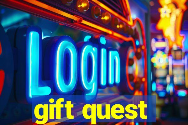 gift quest