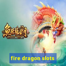 fire dragon slots