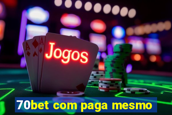 70bet com paga mesmo