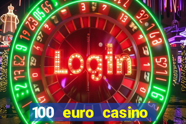 100 euro casino bonus ohne einzahlung