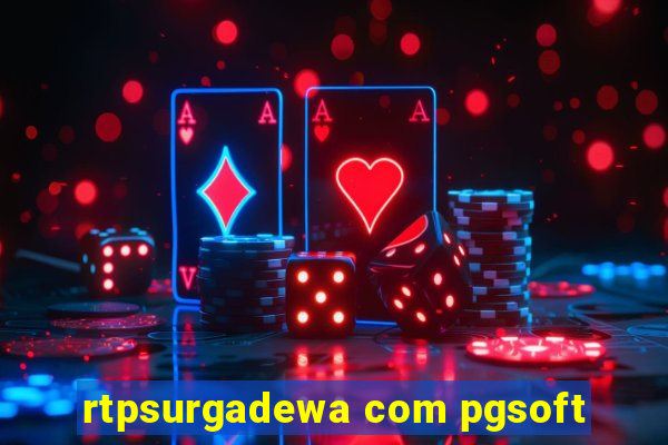 rtpsurgadewa com pgsoft