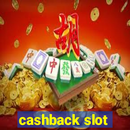 cashback slot