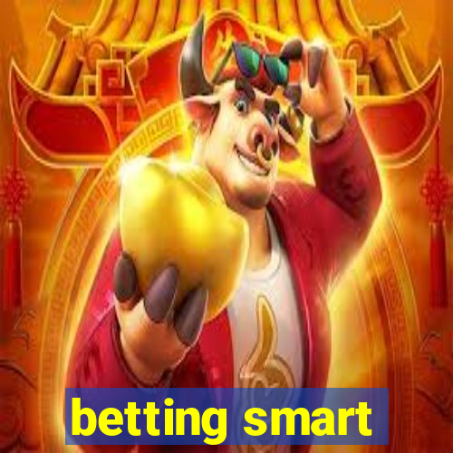 betting smart