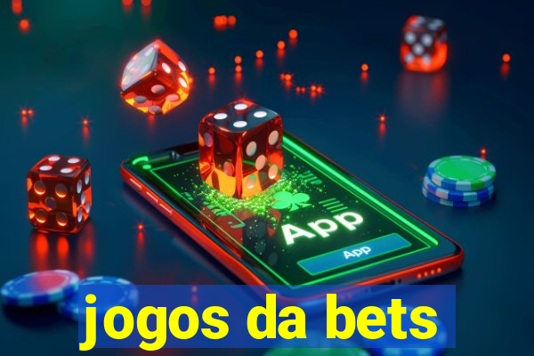 jogos da bets