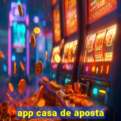 app casa de aposta