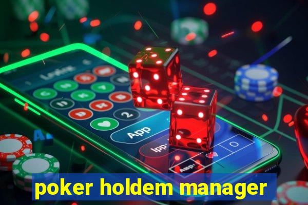 poker holdem manager