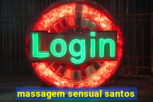 massagem sensual santos