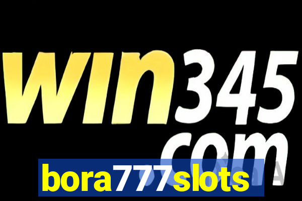 bora777slots