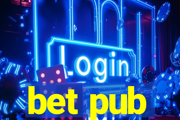 bet pub