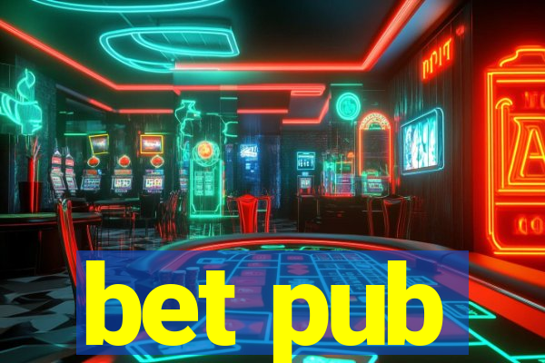 bet pub