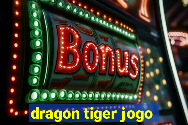 dragon tiger jogo