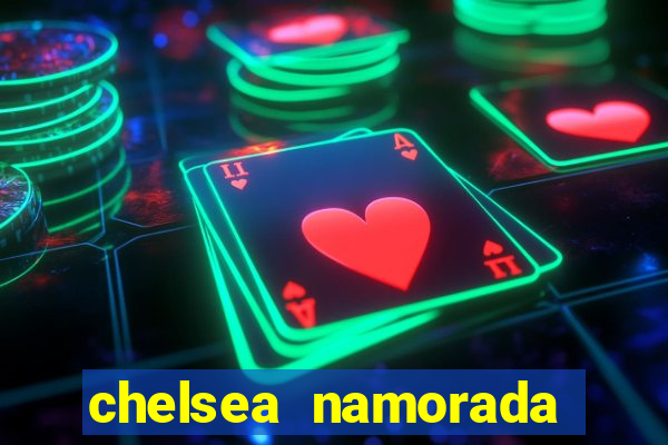 chelsea namorada david garrett