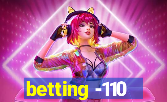 betting -110