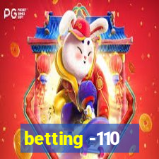 betting -110