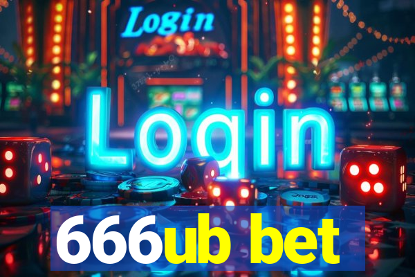 666ub bet