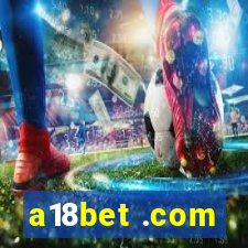 a18bet .com