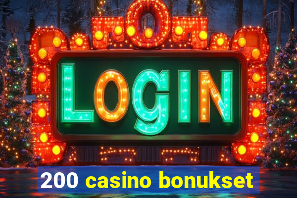 200 casino bonukset