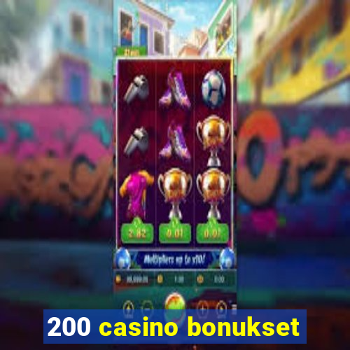 200 casino bonukset