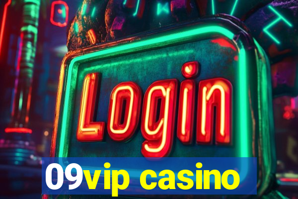 09vip casino