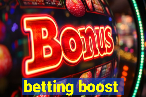 betting boost