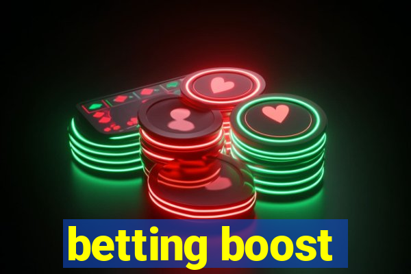 betting boost