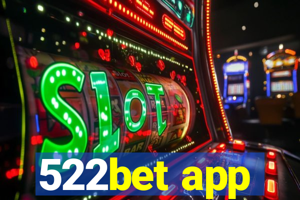 522bet app