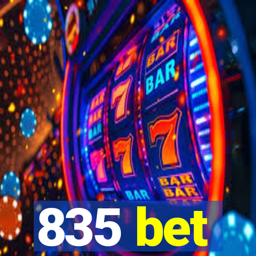 835 bet